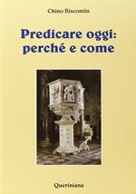 Predicare oggi: perché e come