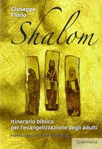 Shalom. Itinerario biblico per l'evangelizzazione degli adulti. Nuova ediz.