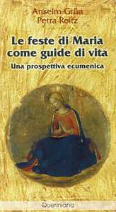 Le feste di Maria come guide di vita. Una prospettiva ecumenica
