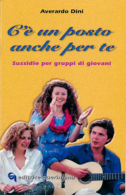 C'è un posto anche per te. Sussidio per gruppi di giovani - Averardo Dini - copertina