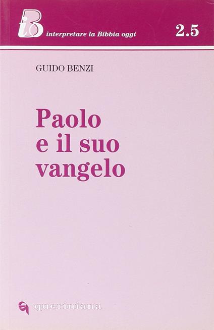 Paolo e il suo Vangelo - Guido Benzi - copertina
