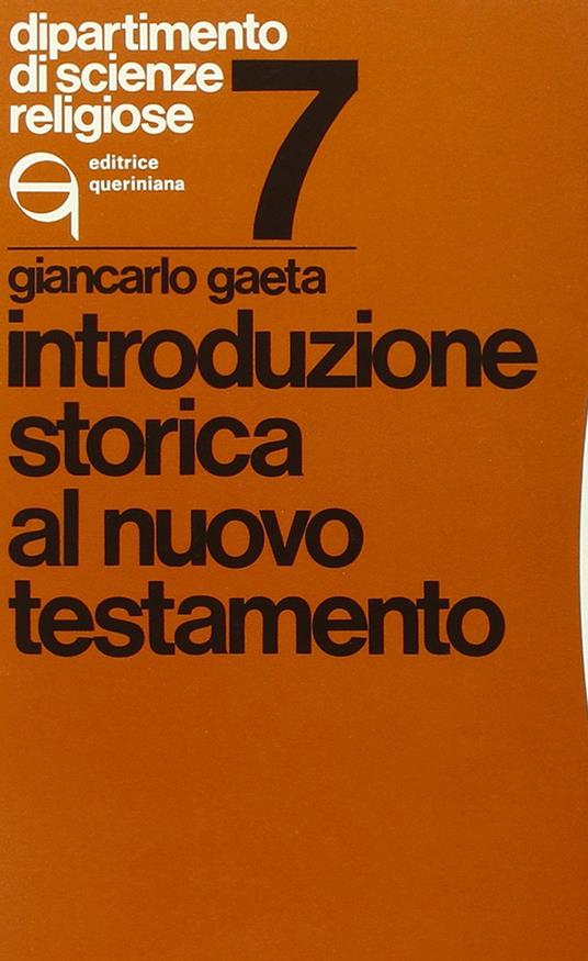 Introduzione storica al Nuovo Testamento - Giancarlo Gaeta - copertina