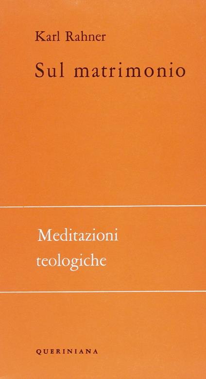 Sul matrimonio. Meditazioni teologiche - Karl Rahner - copertina