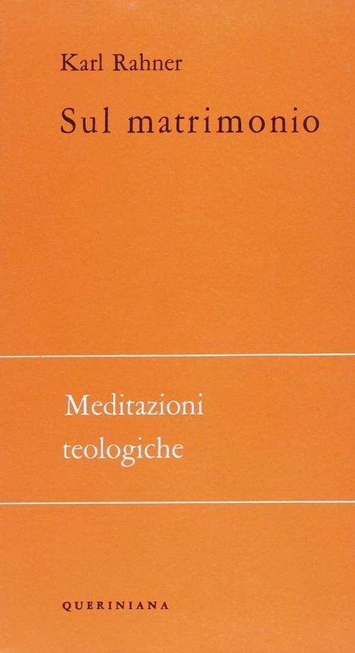 Sul matrimonio. Meditazioni teologiche - Karl Rahner - copertina