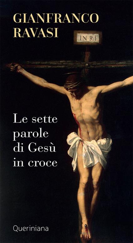Le sette parole di Gesù in croce. Nuova ediz. - Gianfranco Ravasi - copertina
