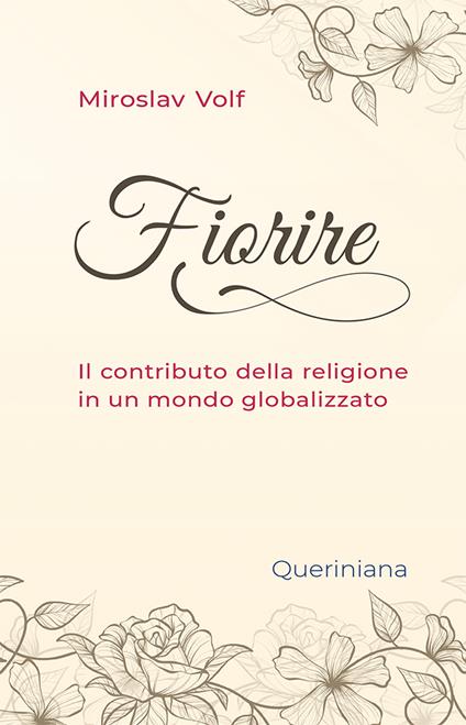 Fiorire. Il contributo della religione in un mondo globalizzato - Miroslav Volf - copertina