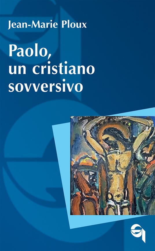 Paolo, un cristiano sovversivo - Jean-Marie Ploux - copertina