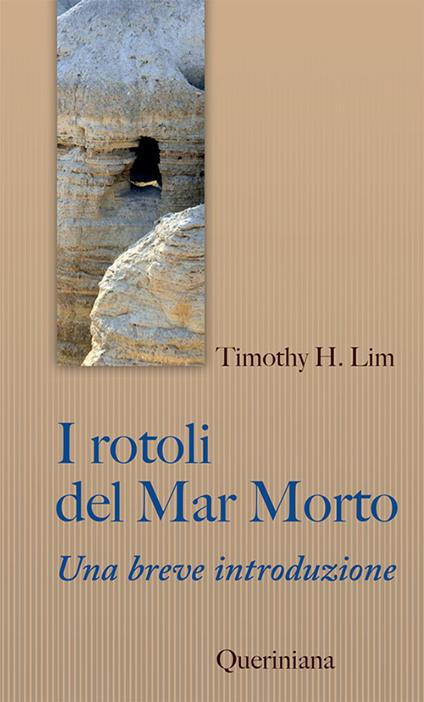 I Rotoli del Mar Morto. Una breve introduzione - Timothy H. Lim - copertina