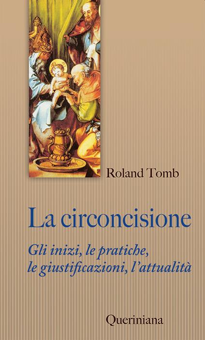 La circoncisione. Gli inizi, le pratiche, le giustificazioni, l’attualità - Ronald Tomb - copertina