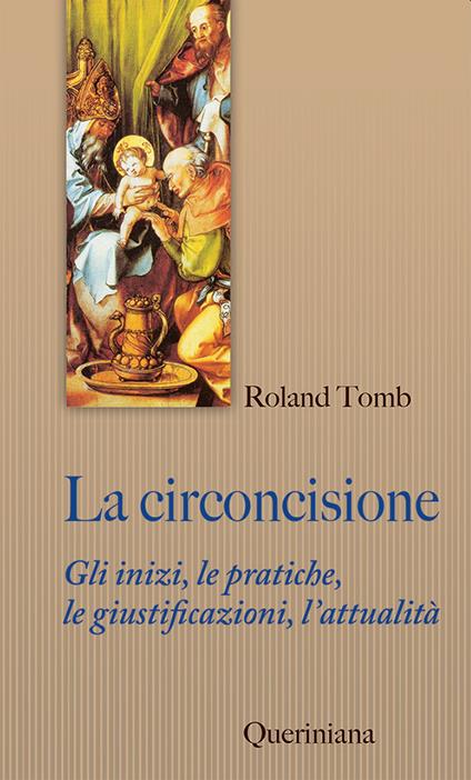 La circoncisione. Gli inizi, le pratiche, le giustificazioni, l’attualità - Ronald Tomb - copertina