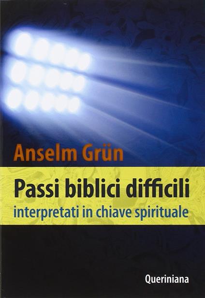 Passi biblici difficili interpretati in chiave spirituale - Anselm Grün - copertina