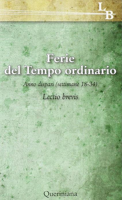Lectio divina per ogni giorno dell'anno. Vol. 18: Ferie del tempo ordinario. Settimane 218-34, anno dispari - copertina