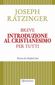 Breve introduzione al cristianesimo per tutti