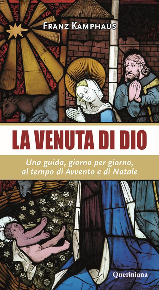 La venuta di Dio. Una guida, giorno per giorno, al tempo di Avvento e di Natale - Franz Kamphaus - copertina