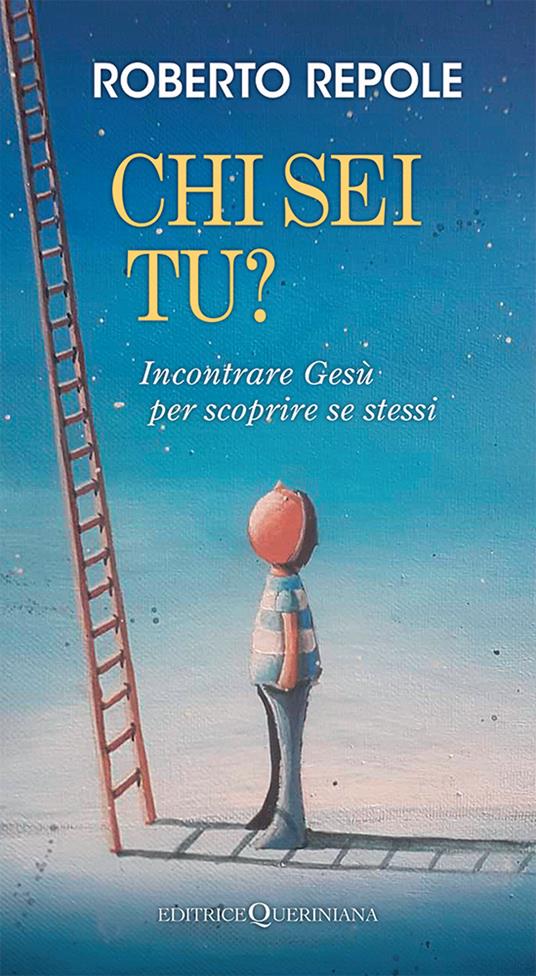 Chi sei tu? Incontrare Gesù per scoprire se stessi - Roberto Repole - copertina