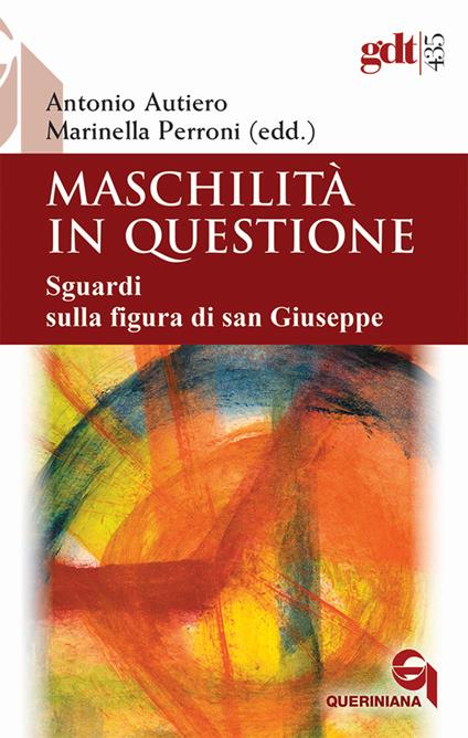 Maschilità in questione. Sguardi sulla figura di san Giuseppe - copertina