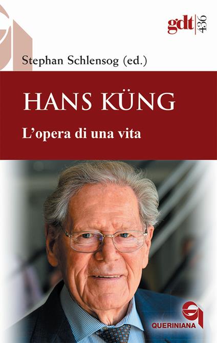 Hans Küng. L'opera di una vita - Stephan Schlensog - copertina