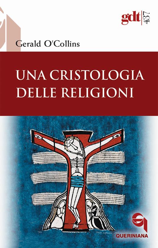 Una cristologia delle religioni - Gerald O'Collins - copertina