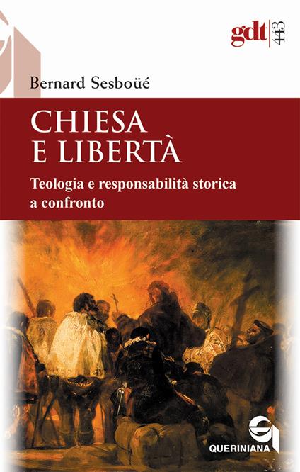 Chiesa e libertà. Teologia e responsabilità storica a confronto - Bernard Sesboüé - copertina