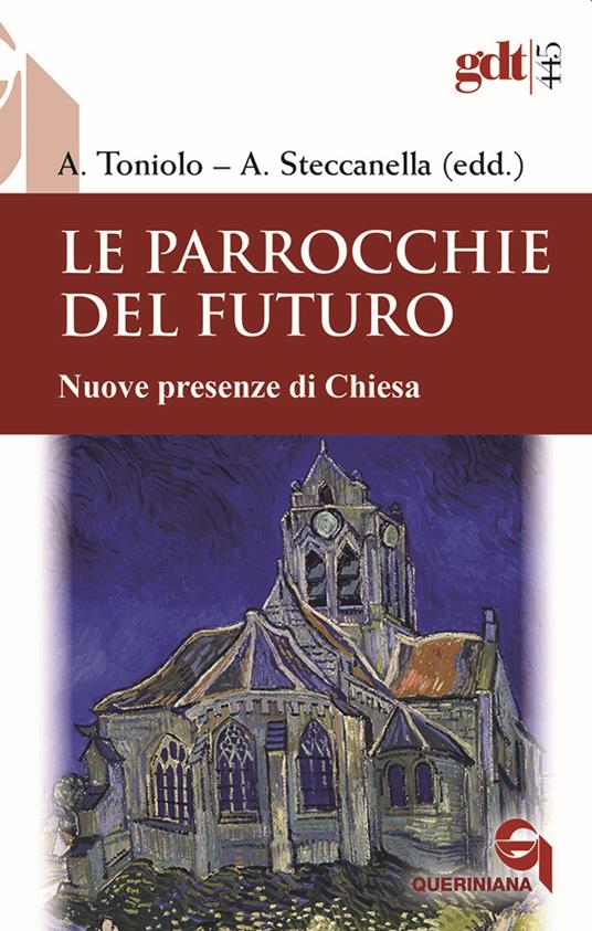 Le parrocchie del futuro. Nuove presenze di Chiesa - copertina