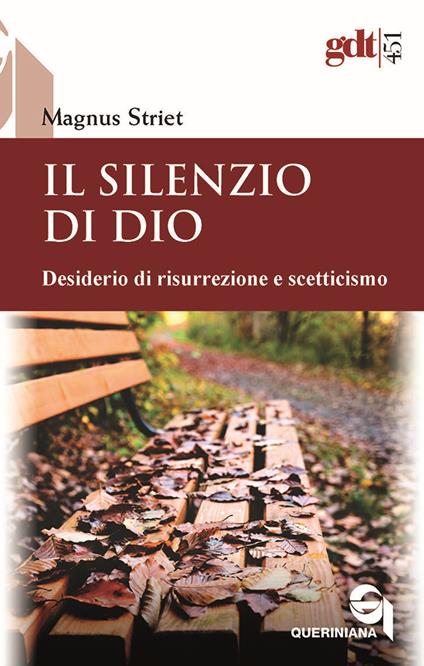 Il silenzio di Dio. Desiderio di risurrezione e scetticismo - Magnus Striet - copertina