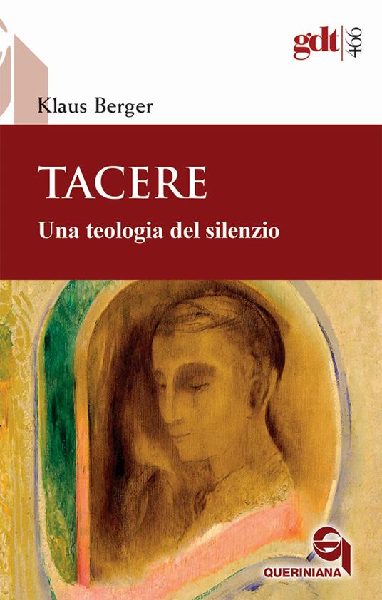 Tacere. Una teologia del silenzio - Klaus Berger - copertina