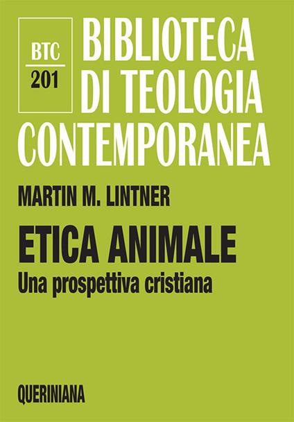Etica animale. Una prospettiva cristiana - Martin M. Lintner - copertina