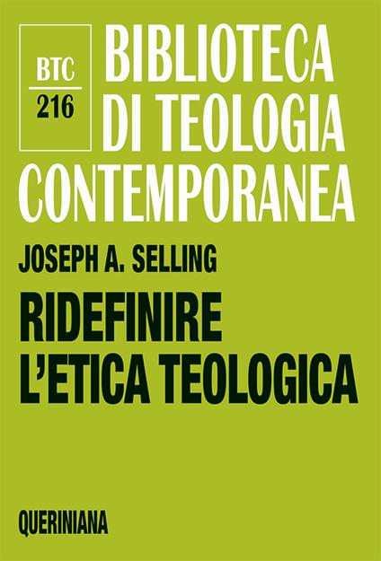 Ridefinire l'etica teologica - Joseph A. Selling - copertina