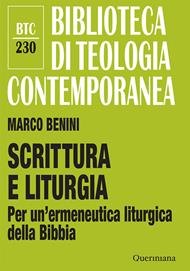 Scrittura e liturgia. Per un'ermeneutica liturgica della Bibbia