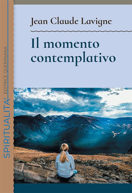 Il momento contemplativo - Jean-Claude Lavigne - copertina
