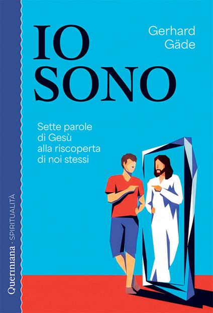 «Io sono». Sette parole di Gesù alla riscoperta di noi stessi - Gerhard Gäde - copertina