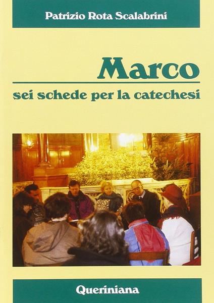 Marco. Sei schede per la catechesi - Patrizio Rota Scalabrini - copertina