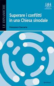 Superare i conflitti in una Chiesa sinodale