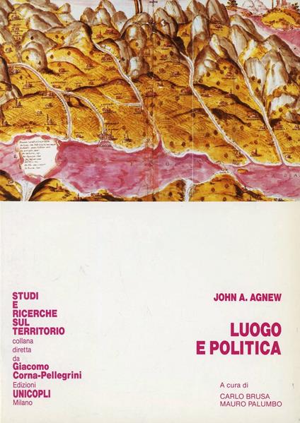 Luogo e politica - John A. Agnew - copertina