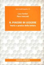 Il piacere di leggere. Teoria e pratica della lettura