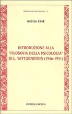 Introduzione alla «Filosofia della psicologia» di L. Wittgenstein (1946-1951)