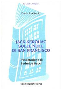Jack Kerouac sulle note di San Francisco - Dario Bonifacio - copertina