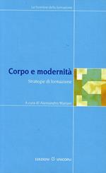 Corpo e modernità. Strategie di formazione