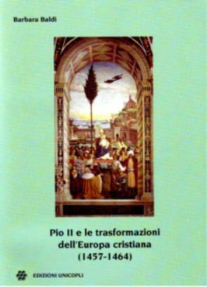 Pio II e le trasformazioni dell'Europa cristiana (1457-1464) - Barbara Baldi - copertina