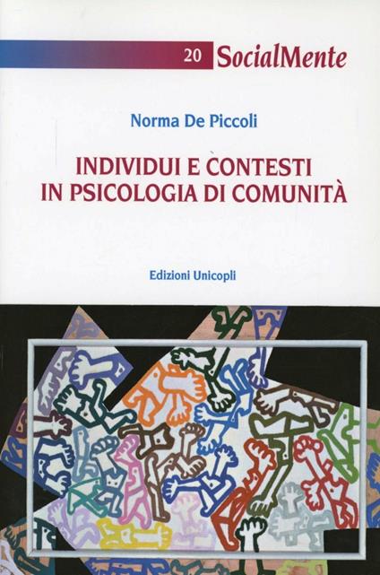 Individui e contesti in psicologia di comunità - Norma De Piccoli - copertina