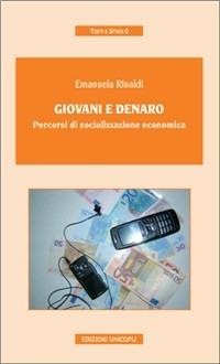 Giovani e denaro. Percorsi di socializzazione economica - Emanuela Rinaldi - copertina