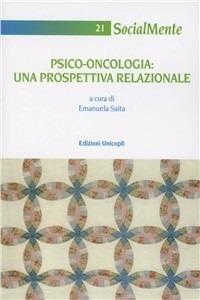 Psico-oncologia. Una prospettiva relazionale - copertina