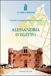 Alessandria d'Egitto - Claudio Gargano,Valeria Vignes - copertina