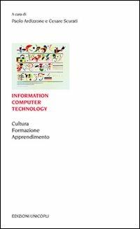 Information computer technology. Cultura formazione apprendimento - copertina