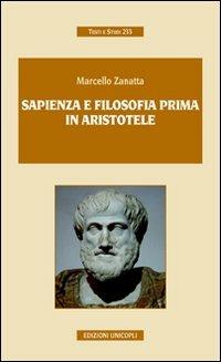 Sapienza e filosofia prima in Aristotele - Marcello Zanatta - copertina