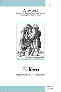 Ex libris (biblioteche di scrittori) - Franco Longoni,Giorgio Panizza,Claudio Vela - copertina