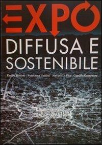 Expo diffusa e sostenibile - Emilio Battisti,Francesca Battisti,Stefano Di Vita - copertina
