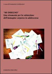 «Mi disegno». Uno strumento per la valutazione dell'immagine corporea in adolescenza - copertina