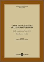 Carte del monastero di S. Abbondio di Como. Dalla fondazione all'anno 1200