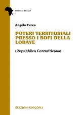 Poteri territoriali presso i Bofi della Lobaye (Repubblica centrafricana)